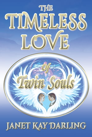 The Timeless Love of Twin Souls