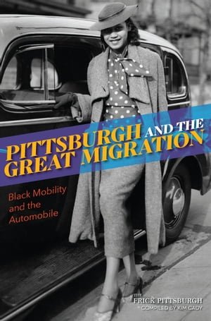 Pittsburgh and the Great Migration