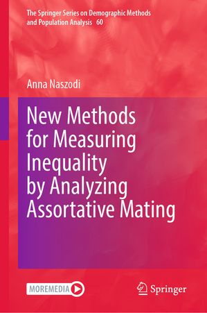 New Methods for Measuring Inequality by Analyzing Assortative Mating