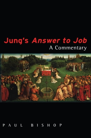 Jung's Answer to Job A Commentary【電子書籍】[ Paul Bishop ]
