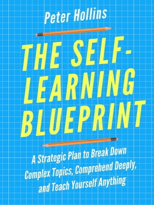 The Self-Learning Blueprint