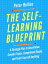 The Self-Learning Blueprint