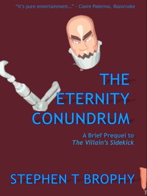 The Eternity Conundrum: A Brief Prequel to 