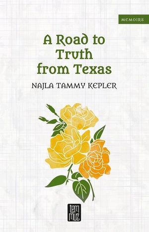 ŷKoboŻҽҥȥ㤨A Road to Truth From TexasŻҽҡ[ Najla Tammy Kepler ]פβǤʤ145ߤˤʤޤ
