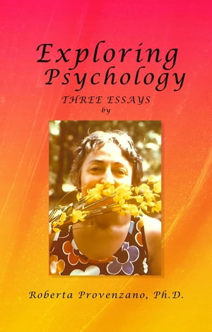 Exploring Psychology Three Essays【電子書籍