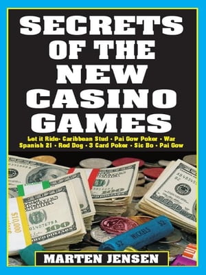 Secrets of the New Casino Games