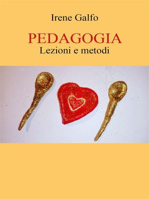 PEDAGOGIA. Lezioni e metodi.