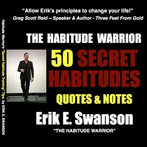 SECRET HABITUDES HABITUDE WARRIOR - 50 SECRET HABITUDES - QUOTES &NOTESŻҽҡ[ ERIK SWANSON ]