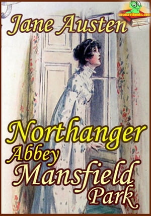 Northanger Abbey : Mansfield Park (Classic Novel)