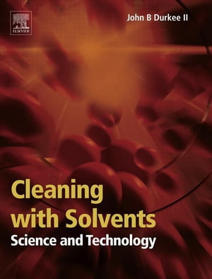 Cleaning with Solvents: Science and Technology
