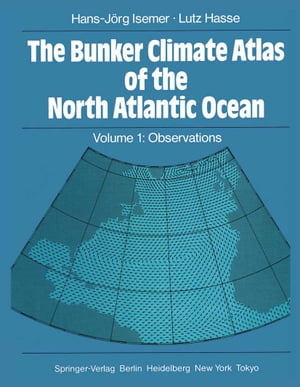 The Bunker Climate Atlas of the North Atlantic Ocean
