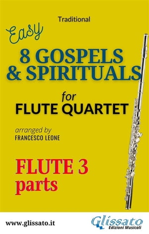 Flute 3 part of "8 Gospels & Spirituals" for Flute quartet