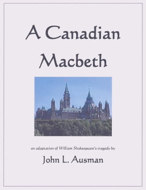 A Canadian Macbeth