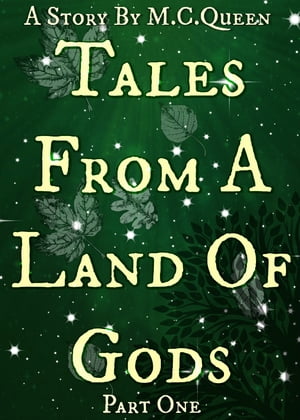 Tales From A Land Of Gods