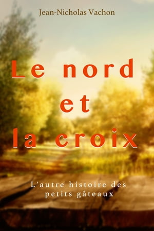 Le nord et la croix