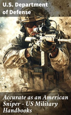 Accurate as an American Sniper – US Military Handbooks