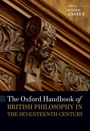 The Oxford Handbook of British Philosophy in the Seventeenth CenturyŻҽҡ