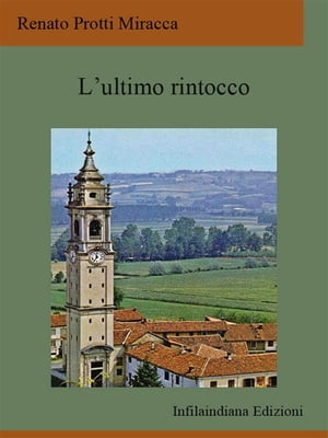 楽天楽天Kobo電子書籍ストアL'ultimo rintocco【電子書籍】[ Renato Protti Miracca ]