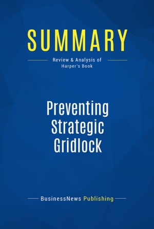 Summary: Preventing Strategic Gridlock