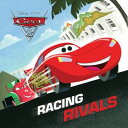 Racing Rivals (Disney/Pixar Cars 2)【電子書籍】