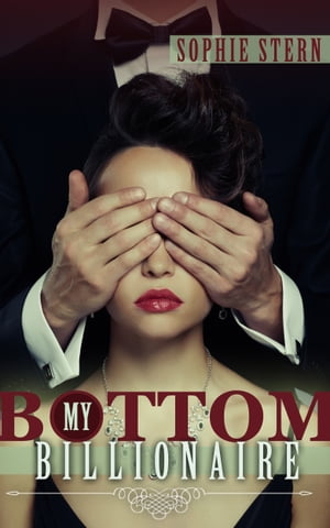 My Bottom BillionaireŻҽҡ[ Sophie Stern ]