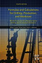 Formulas and Calculations for Drilling, Production, and Workover All the Formula...