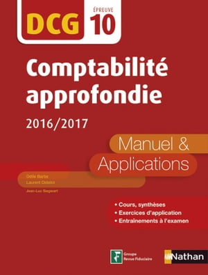 Comptabilit? approfondie - Manuel et applications - DCG 10(E-PUB 2) - 2016