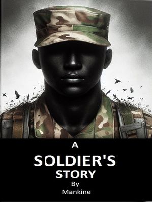 A Soldier's Story (Book One)Żҽҡ[ Henry Blue ]