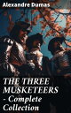 THE THREE MUSKETEERS - Complete Collection The T