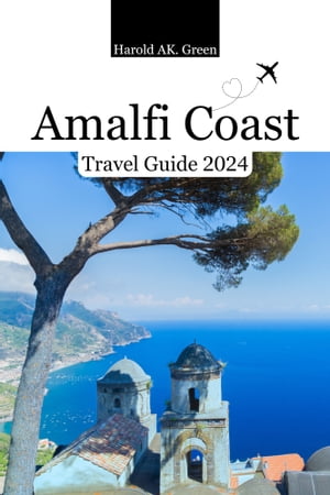 Amalfi Coast Travel guide 2024