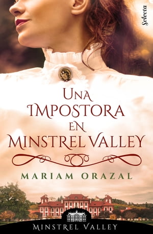 Una impostora en Minstrel Valley (Minstrel Valley 3)Żҽҡ[ Mariam Orazal ]