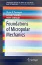 Foundations of Micropolar Mechanics【電子書籍】 Victor A. Eremeyev