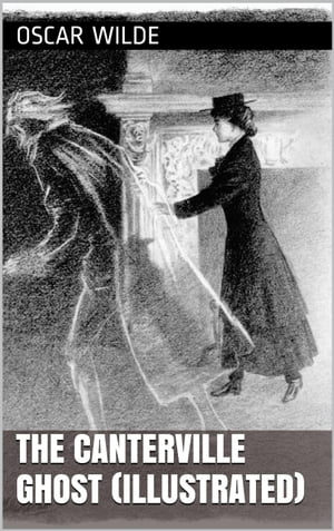 ŷKoboŻҽҥȥ㤨The Canterville Ghost (IllustratedŻҽҡ[ Oscar Wilde ]פβǤʤ97ߤˤʤޤ