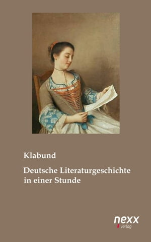 Deutsche Literaturgeschichte in einer Stunde