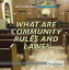 What Are Community Rules and Laws?Żҽҡ[ Therese Shea ]