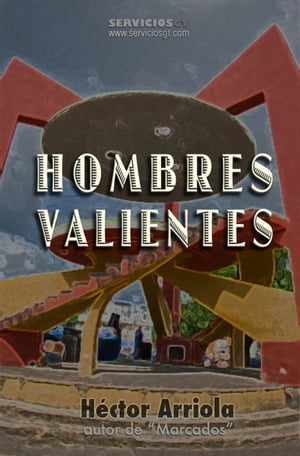 Hombres Valientes