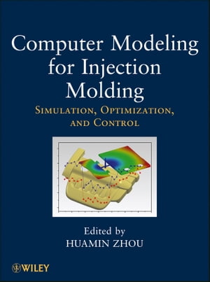 ŷKoboŻҽҥȥ㤨Computer Modeling for Injection Molding Simulation, Optimization, and ControlŻҽҡۡפβǤʤ19,620ߤˤʤޤ