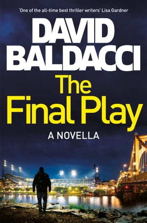 The Final PlayŻҽҡ[ David Baldacci ]