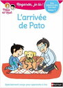 L 039 arriv e de Pato - Regarde, je lis - Lecture CP Niveau 1【電子書籍】 Eric Battut