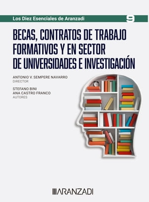 Becas, contratos de trabajo formativos y en sector de universidades e investigaci�n