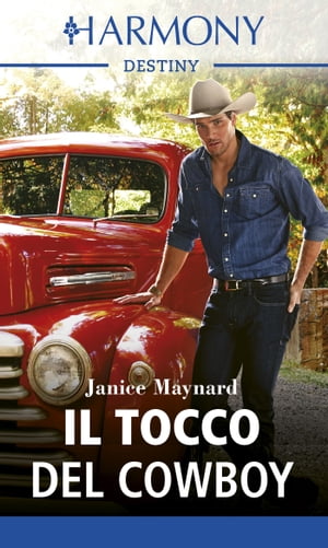 楽天楽天Kobo電子書籍ストアIl tocco del cowboy【電子書籍】[ Janice Maynard ]