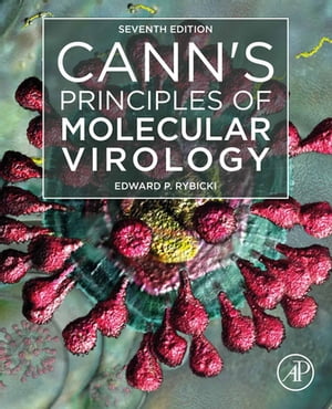 Cann 039 s Principles of Molecular Virology【電子書籍】 Edward P. Rybicki