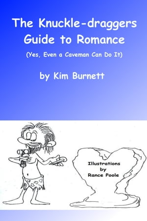 The Knuckle-dragger's Guide to Romance