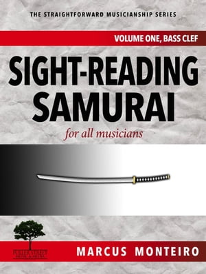 Sight-Reading Samurai, for all musicians  The Straightforward Musicianship Series, #2