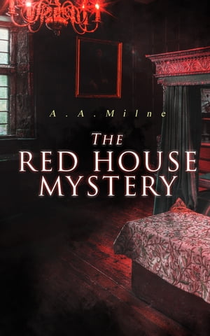 The Red House Mystery