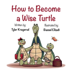 How to Become a Wise Turtle