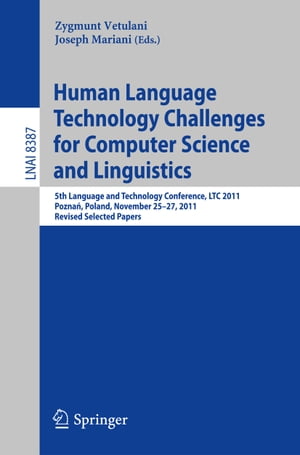 Human Language Technology Challenges for Computer Science and Linguistics