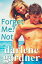 Forget Me? NotŻҽҡ[ Darlene Gardner ]