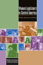 ŷKoboŻҽҥȥ㤨Women Legislators in Central America Politics, Democracy, and PolicyŻҽҡ[ Michelle A. Saint-Germain ]פβǤʤ5,407ߤˤʤޤ