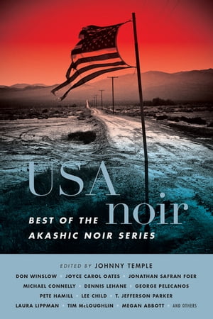 USA Noir Best of the Akashic Noir Series【電子書籍】[ Megan Abbott ]